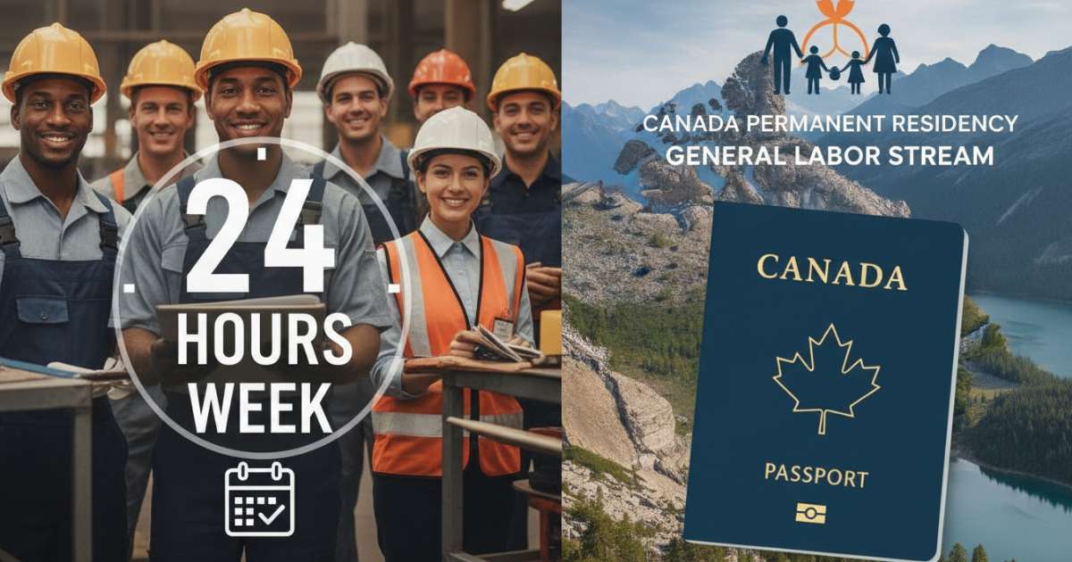 Quy định làm thêm 24 giờ mỗi tuần và cơ hội định cư canada diện lao động phổ thông